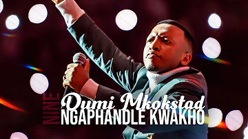 Ngaphandle Kwakho | Spirit Of Praise 9 ft Dumi Mkokstad