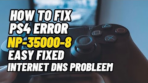 How To Fix PS4 Error NP-35000-8 Undergoing Maintenance Network