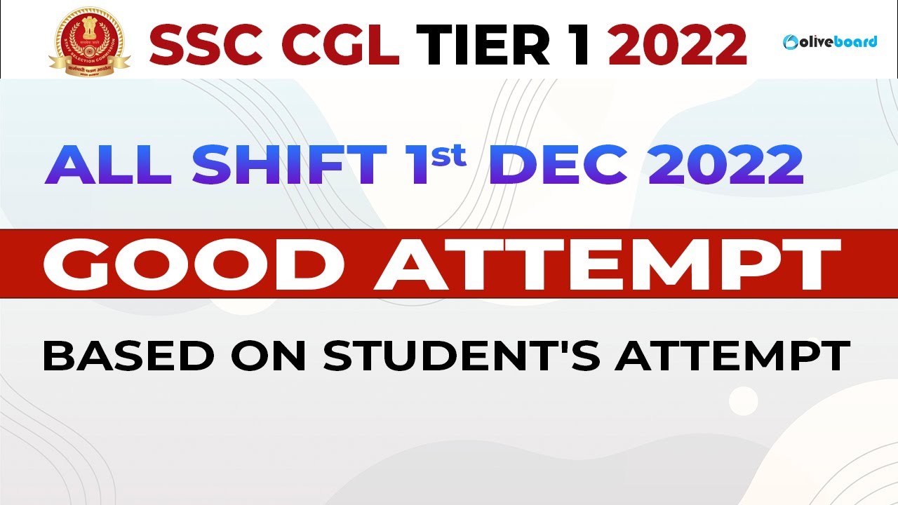 SSC CGL TIER 1 2022 | ALL SHIFT | GOOD ATTEMPT | 1ST DEC 2022 EXAMS # ...