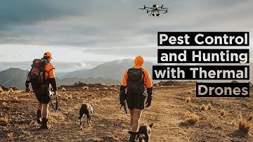 Pest Control and Hunting with Thermal Drones in New Zealand