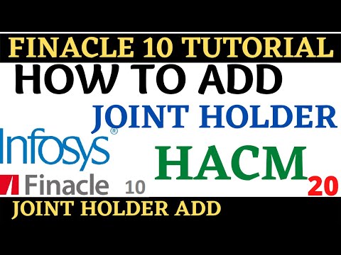 Finacle 10 Tutorial || HACM || How to add joint holder || Learn and gain