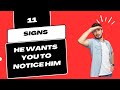 11 Obvious Signs He Wants You To Notice Him And Chase Him