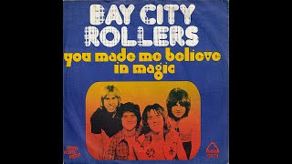 Bay City Rollers ~ You Made Me Believe In Magic 1977 Disco Purrfection Version