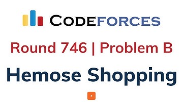 B. Hemose Shopping | Codeforces Round 746 Solutions | Solution with Explanation | C++ Code