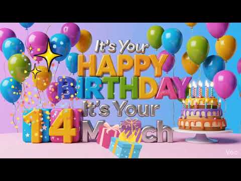 Happy Birthday 14 March! |🎂 Best Birthday Wishes Video for 14 March 🎉 |@Edit_with_Varghese