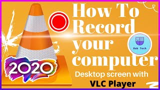 How to Record your Computer Desktop Screen with VLC Player in 2020 screenshot 3