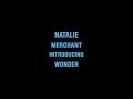 Natalie Merchant Introducing Wonder