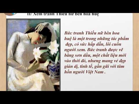 Mĩ thuật - Xem tranh thiếu nữ bên hoa huệ