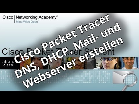Netzwerktutorial: DNS, DHCP, Mail und Webserver in Cisco Packet Tracer