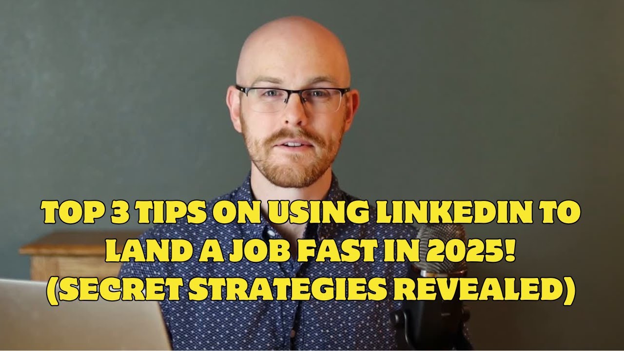 Top 3 Tips on Using LinkedIn to Land a Job FAST in 2025! (Secret ...