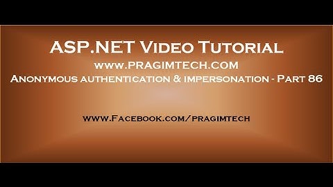 Anonymous authentication and asp.net impersonation   Part 86