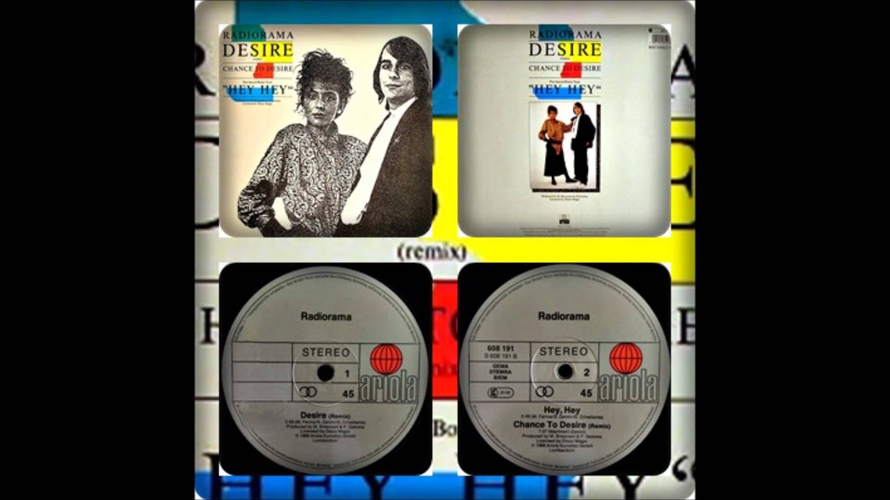 RADIORAMA - DESIRE REMIX / HEY HEY / CHANCE TO DESIRE REMIX 1986)
