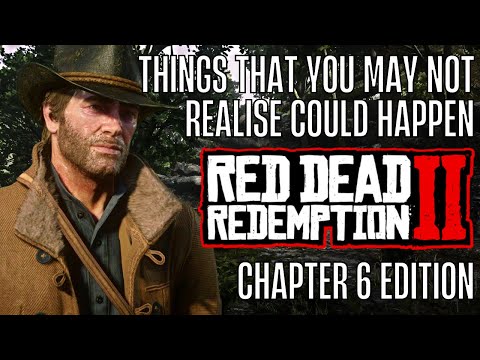 RED DEAD REDEMPTION 2 | THINGS YOU MAY NOT REALISE - CHAPTER 6 EDITION