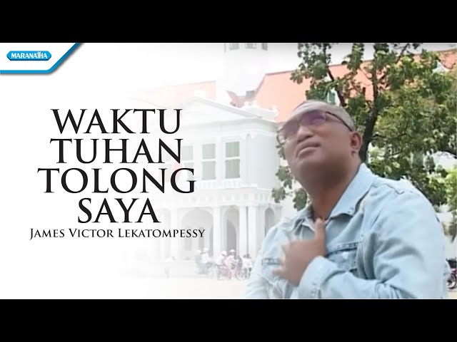 Pdt. James Victor - Waktu Tuhan Tolong Saya