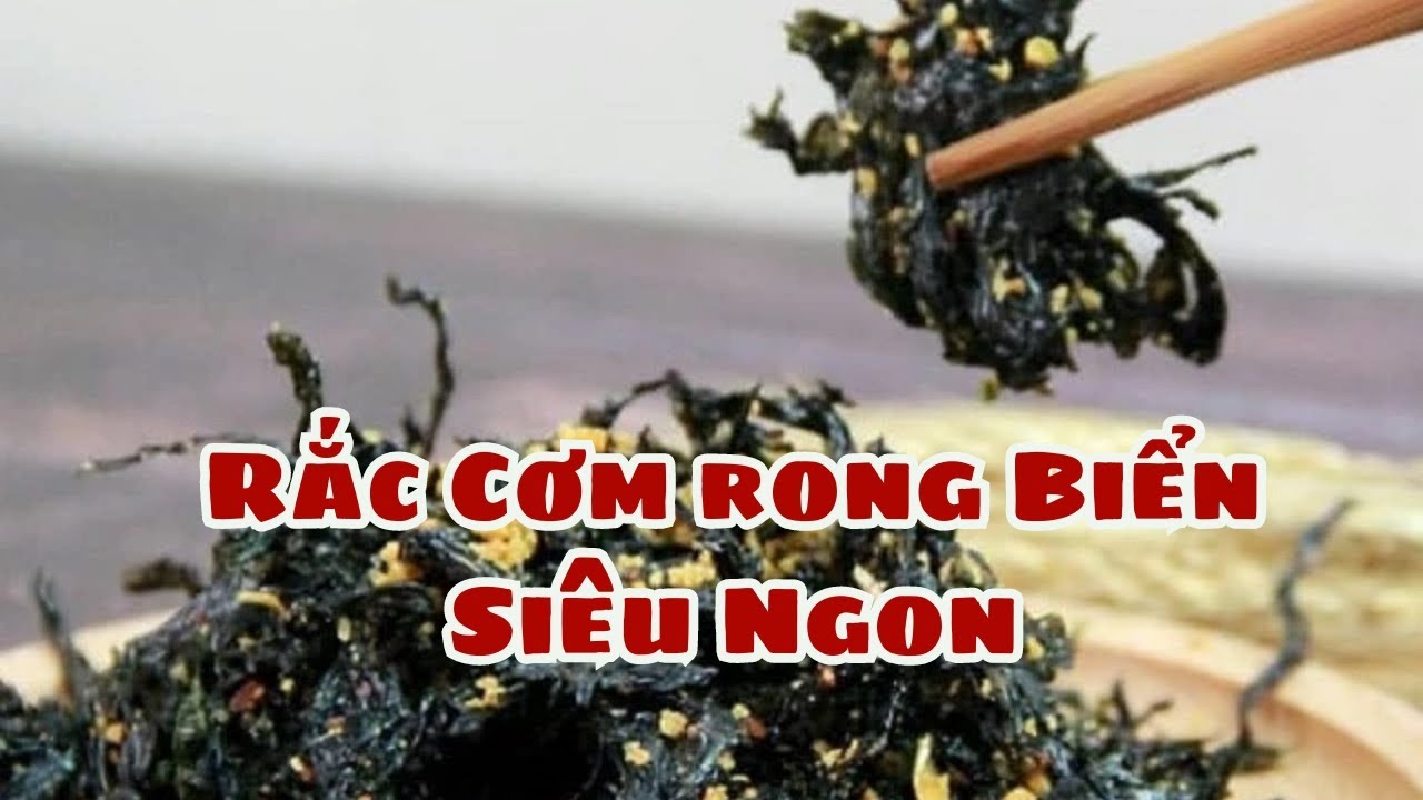 Tiết Lộ Cách Làm Rong Biển Rắc Cơm Siêu Ngon Khiến Cả Nhà Cùng Thích ...