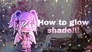 How to glow shade in IbisPaintx!!! (Gacha Life tutorial)(Read desc)
