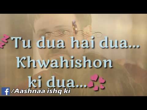 Tu Dua Hai Dua - Whatsapp Status Video - A Boy Dedicated Girlfriend