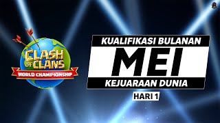 HARI-1 KUALIFIKASI BULANAN MEI KEJUARAAN DUNIA 2024 | CLASH OF CLANS