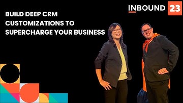 Build Deep CRM Customization to Supercharge Your Business | HubSpot Developers at INBOUND23