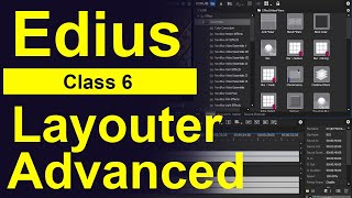 Layouter Advanced Edius 9 / Edius Tutorial / Class 6