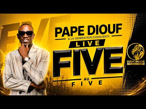 PAPE DIOUF - LIVE PERFORMANCE - SAMEDI 08 Aout 2026 - AU FIVE #live