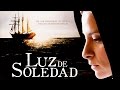 Luz De Soledad 2016 Trailer Oficial mp3