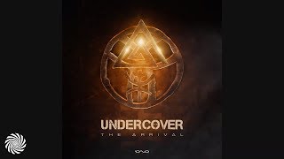 UnderCover - The Arrival