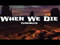 YUNGBLUD When We Die Can We Still Get High Acoustic mp3