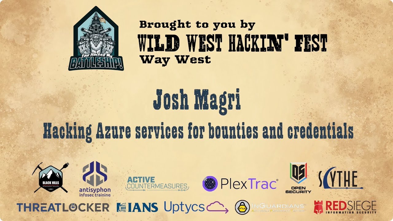 hacking-azure-services-for-bounties-and-credentials-josh-magri-wwhf