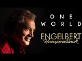 Engelbert humperdinck  one world official lyric