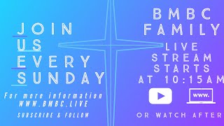 BMBC Sunday Service 8/23/26