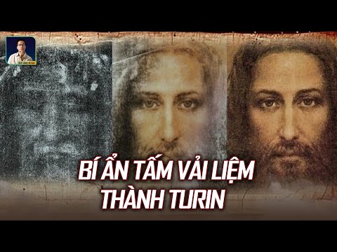 Video: Cách Xem Tấm vải liệm Turin ở Ý