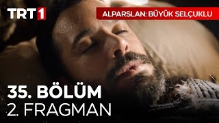 Alparslan: Büyük Selçuklu 35. Bölüm 2. Fragman