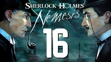 Sherlock Holmes: Nemesis Remastered • Part 16