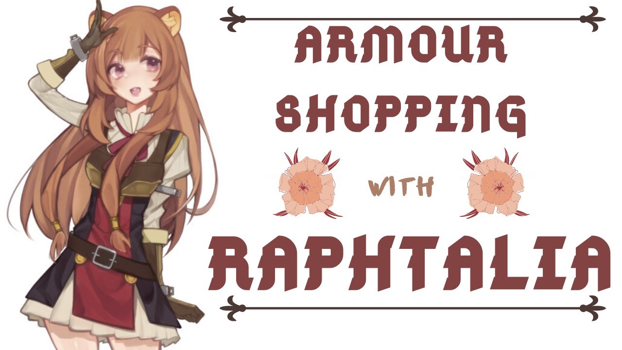 ✿ Shopping With Raphtalia ✿ Rising of the Shield Hero ASMR