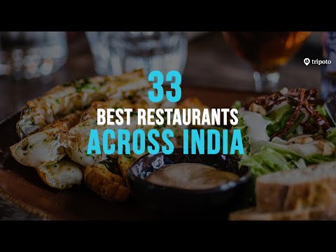 The Best Restaurants In India | From Indian Street Food To Luxury Dining | Tripoto