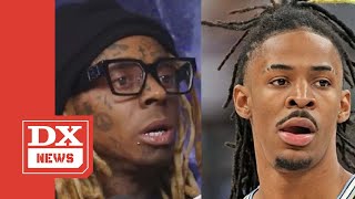 Lil Wayne DEFENDS Ja Morant For This Reason