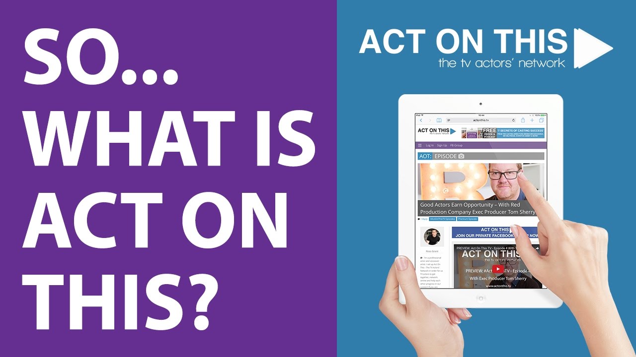What Is Act On This - The TV Actors' Network?