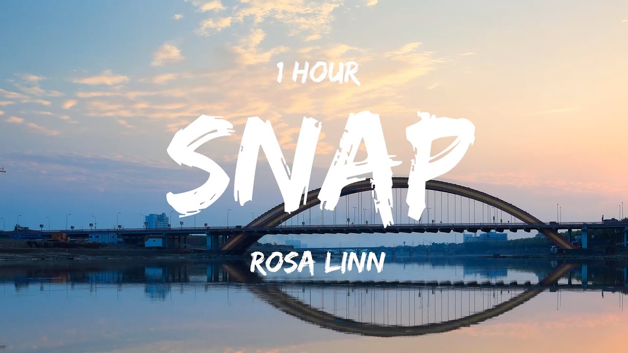 [ 1 HOUR ] Rosa Linn - Snap (Lyrics) - YouTube