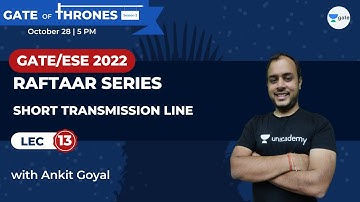 Short Transmission Line | Lec 13 | Raftaar Series | GATE 2022 | Ankit Goyal
