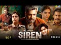Siren New 2024 Release Hindi Dubbed South Movie Jayam Ravi Keerthy Suresh G V Prakash Kumar 