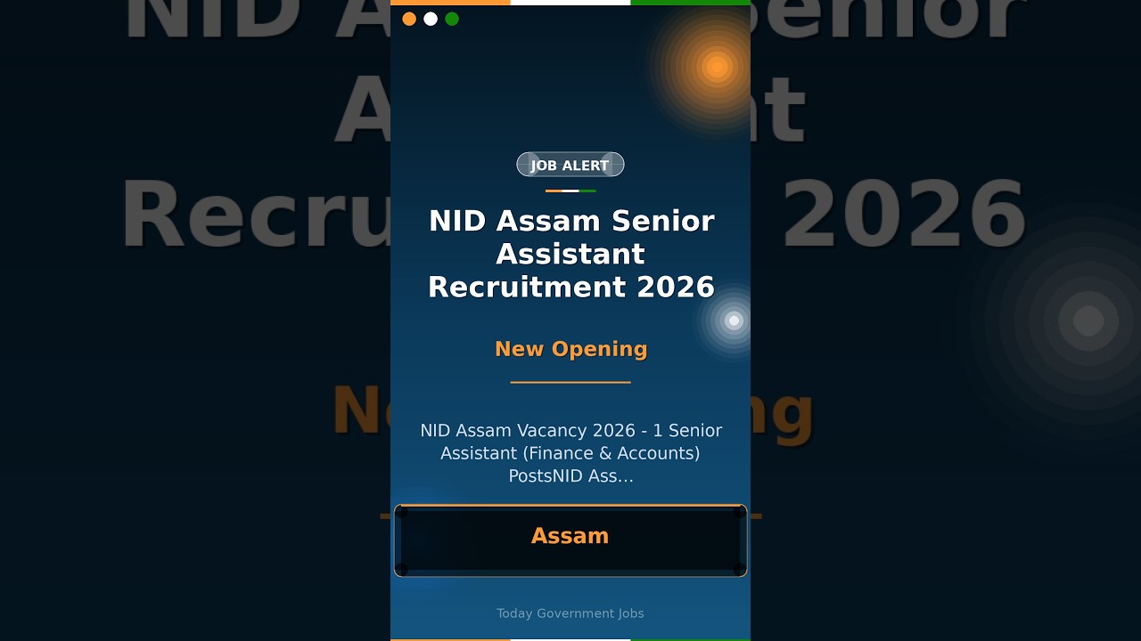 NID Assam Senior Assistant Recruitment 2026