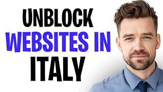 How To Access And Unblock Websites In Italy (2026) | Full Guide ✅ screenshot 2