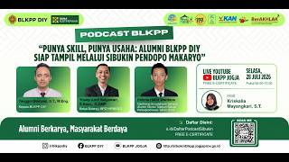 Download Lagu PUNYA SKILL PUNYA USAHA | PODCAST BLKPP DIY