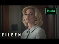 Eileen  official trailer  hulu