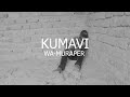KUMAVI BY WA MURAPER