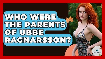 Who Were The Parents Of Ubbe Ragnarsson? - Unmapping Scandinavia