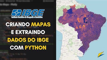Construindo mapas e extraindo dados do IBGE com Python