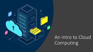 An Intro to Cloud Computing (AZ-900 Training)