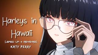 Download lagu Harleys in Hawaii β Katy Perry | Lyrics | Speed Up Reverb